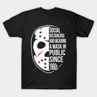 Social Distancing And Wearing Mask since 1960s T-Shirt